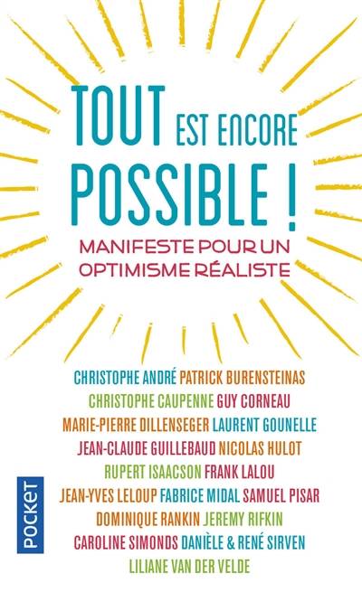 Tout est encore possible ! : manifeste pour un optimisme réaliste | Stéphane Allix, Sébastien Lilli, Miriam Gablier, Réjane Ereau