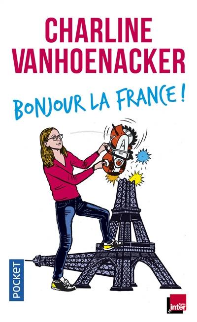 Bonjour la France ! | Charline Vanhoenacker