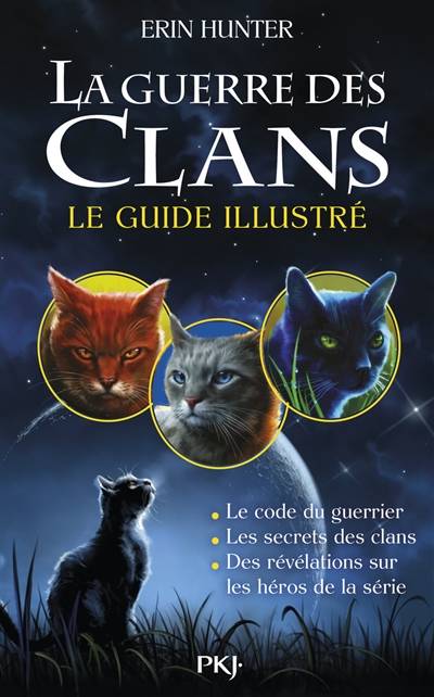 La guerre des clans : le guide illustré | Erin Hunter, Aude Carlier