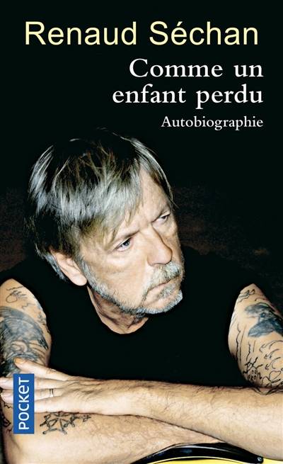 Comme un enfant perdu : autobiographie | Renaud