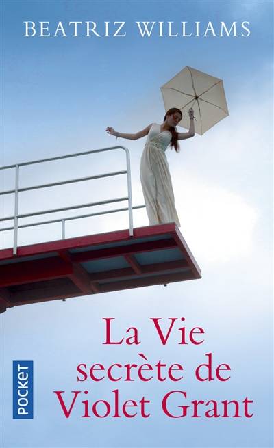 La vie secrète de Violet Grant | Beatriz Williams, Julia Taylor