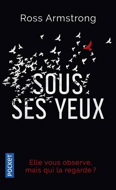 Sous ses yeux : thriller | Ross Armstrong, Fabrice Pointeau