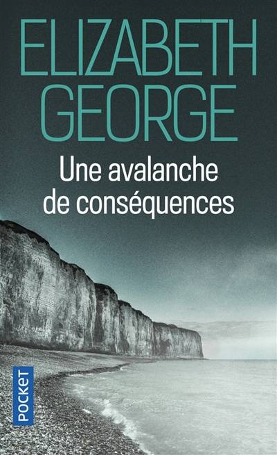 Une avalanche de conséquences | Elizabeth George, Isabelle Chapman