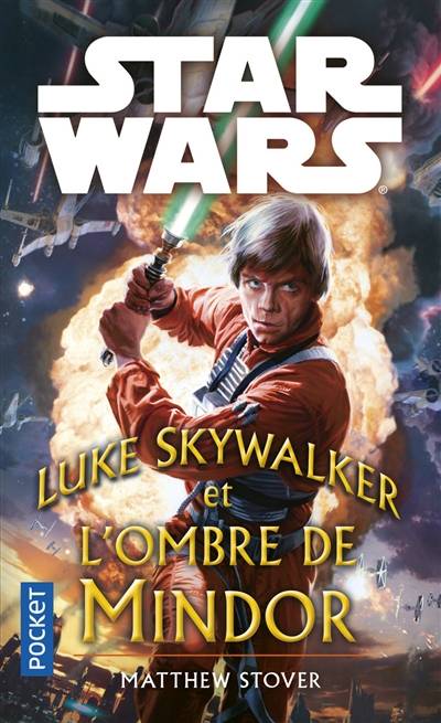 Luke Skywalker et les ombres de Mindor | Matthew Woodring Stover, Thierry Arson