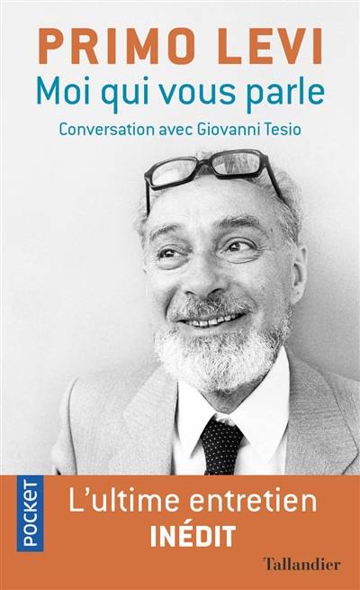 Moi qui vous parle : conversation avec Giovanni Tesio | Primo Levi, Giovanni Tesio, Giovanni Tesio, Marie-Paule Duverne-Colla