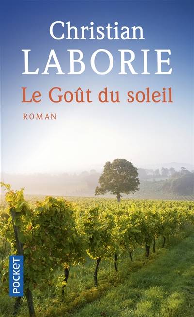 Le goût du soleil | Christian Laborie