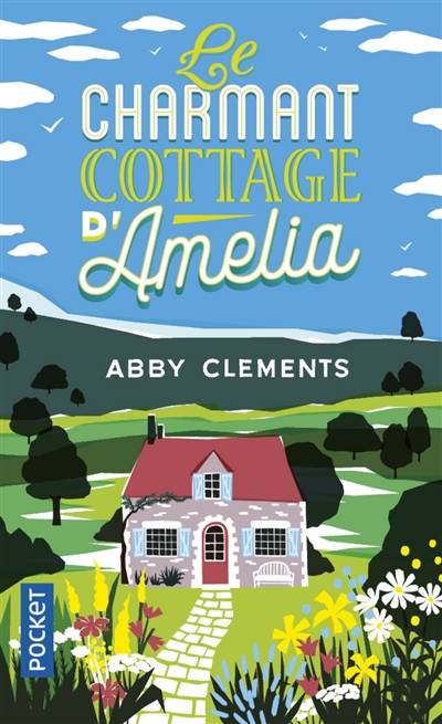 Le charmant cottage d'Amelia | Abby Clements, Maryse Leynaud