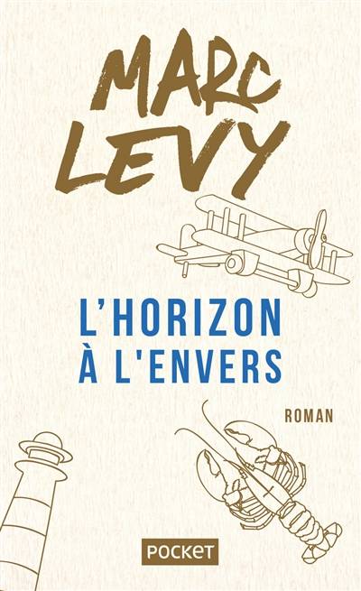 L'horizon à l’envers | Marc Levy