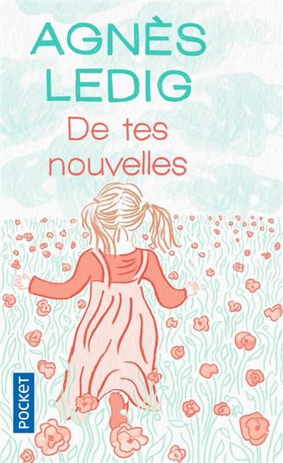 De tes nouvelles | Agnès Ledig