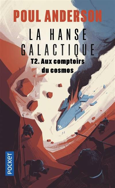 La hanse galactique. Vol. 2. Aux comptoirs du cosmos | Poul Anderson, Jean-Daniel Brèque