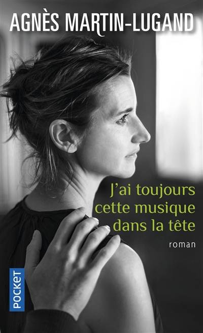 J'ai toujours cette musique dans la tête | Agnès Martin-Lugand