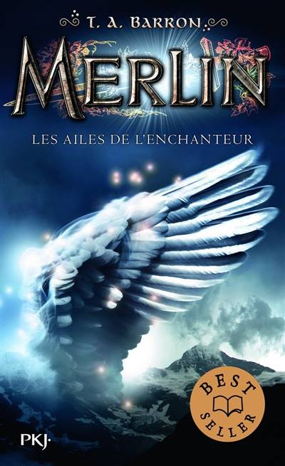 Merlin. Vol. 5. Les ailes de l'enchanteur | T.A. Barron, Agnès Piganiol