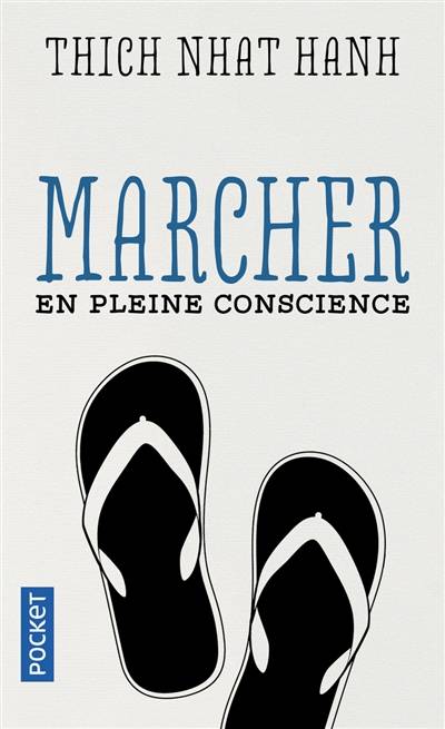 Marcher en pleine conscience | Thich Nhat Hanh, Stephanie Chaut