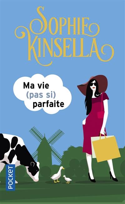 Ma vie (pas si) parfaite | Sophie Kinsella, Daphné Bernard