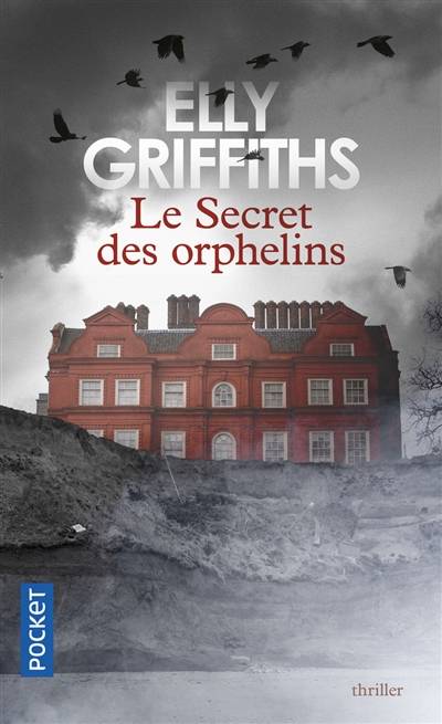 Le secret des orphelins | Elly Griffiths, Hélène Colombeau