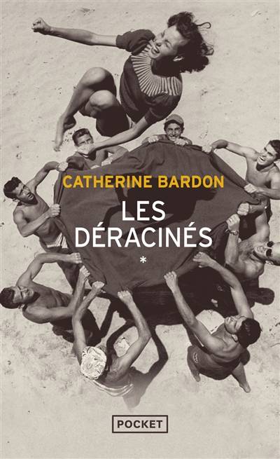 Les déracinés | Catherine Bardon