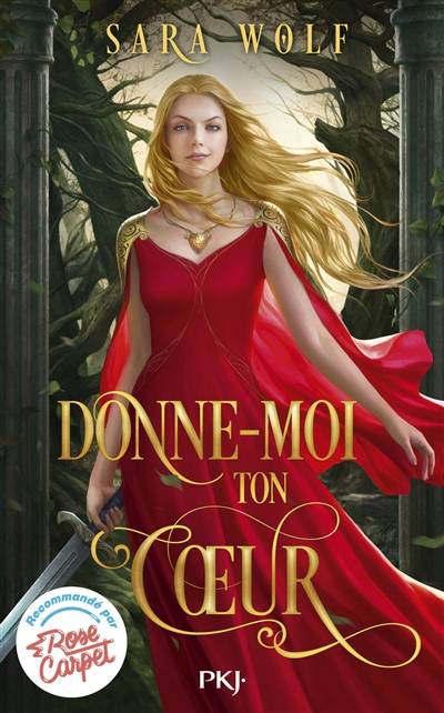 Donne-moi ton coeur. Vol. 1 | Sara Wolf, Noémie Saint-Gal