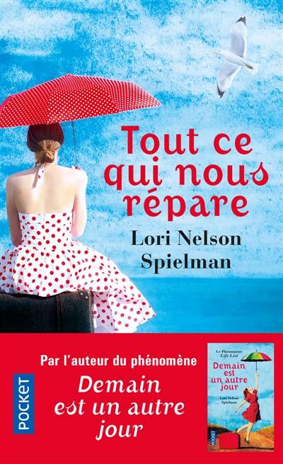 Tout ce qui nous répare | Lori Nelson Spielman, Laura Derajinski