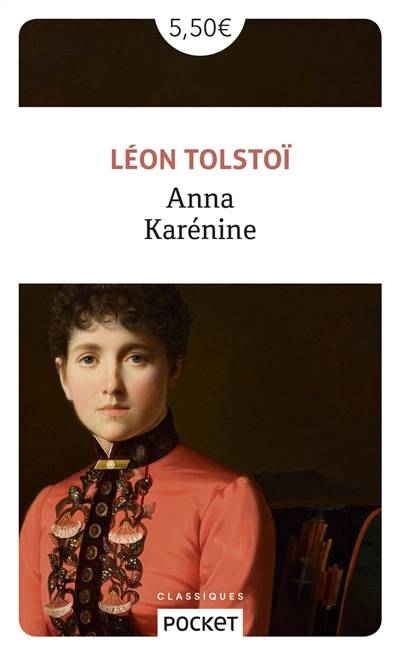 Anna Karénine | Lev Nikolaïevitch Tolstoï