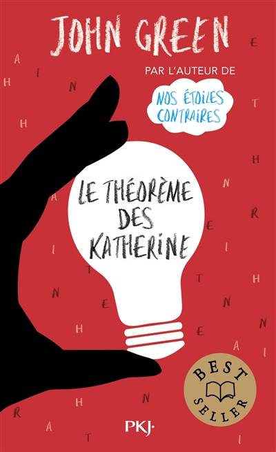 Le théorème des Katherine | John Green, Catherine Gibert