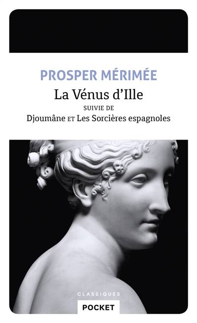 La Vénus d'Ille. Djoûmane. Les sorcières espagnoles | Prosper Merimee, Jean-Francois Patricola