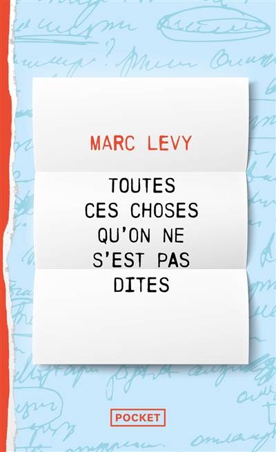 Toutes ces choses qu'on ne s'est pas dites | Marc Levy