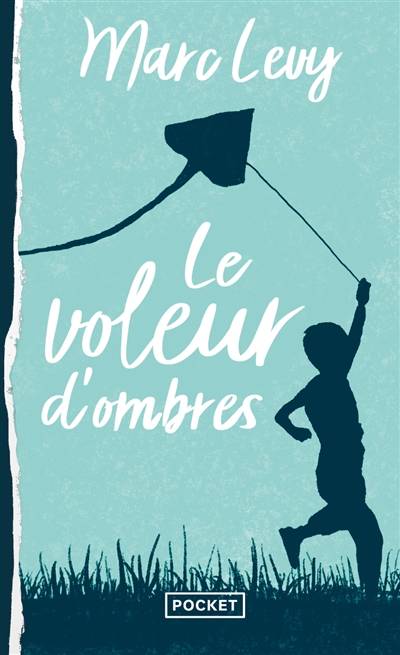 Le voleur d'ombres | Marc Levy