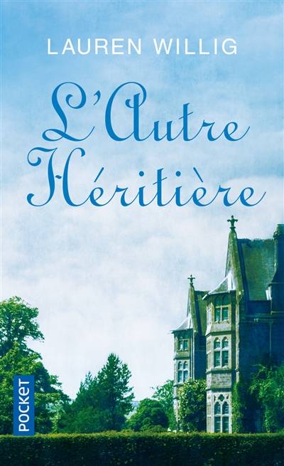 L'autre héritière | Lauren Willig, Cécile Arnaud