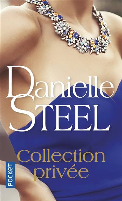 Collection privée | Danielle Steel, Catherine Berthet