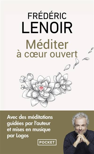 Méditer à cœur ouvert | Frédéric Lenoir, Logos