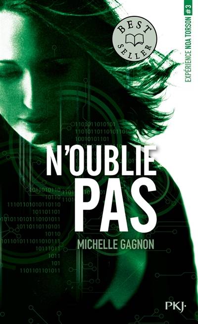 Expérience Noa Torson. Vol. 3. N'oublie pas | Michelle Gagnon