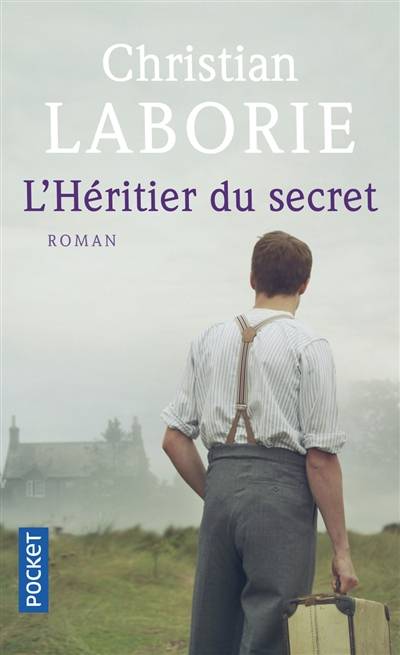 L'héritier du secret | Christian Laborie