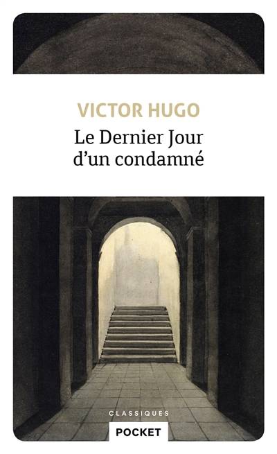 Le dernier jour d'un condamné | Victor Hugo