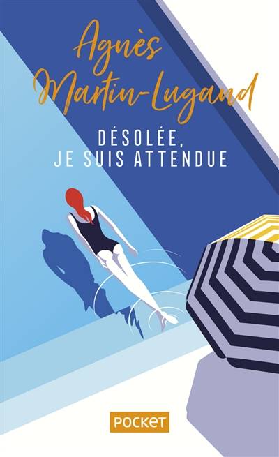 Désolée, je suis attendue... | Agnès Martin-Lugand