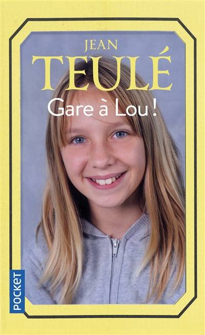 Gare à Lou ! | Jean Teulé