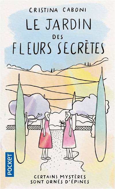 Le jardin des fleurs secrètes | Cristina Caboni, Marie Causse