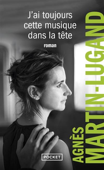 J'ai toujours cette musique dans la tête | Agnès Martin-Lugand