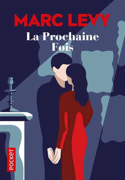 La prochaine fois | Marc Levy