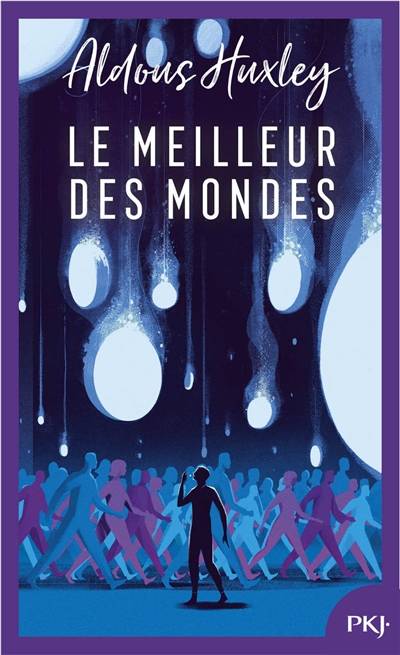 Le meilleur des mondes | Aldous Huxley, Jules Castier