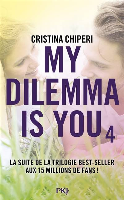 My dilemma is you. Vol. 4 | Cristina Chiperi, Nathalie Nédélec-Courtès