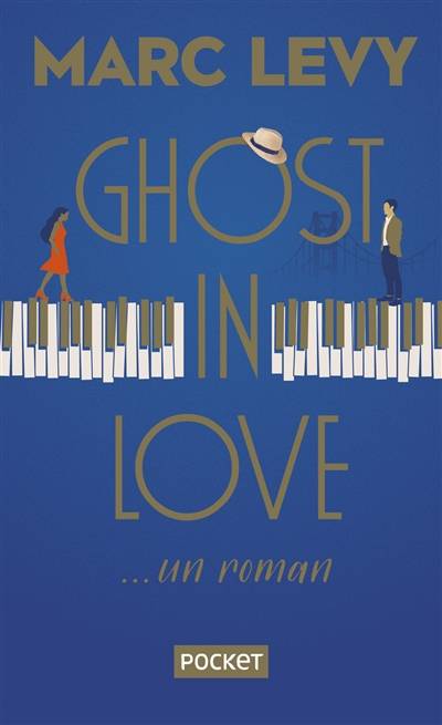 Ghost in love : ... un roman | Marc Levy