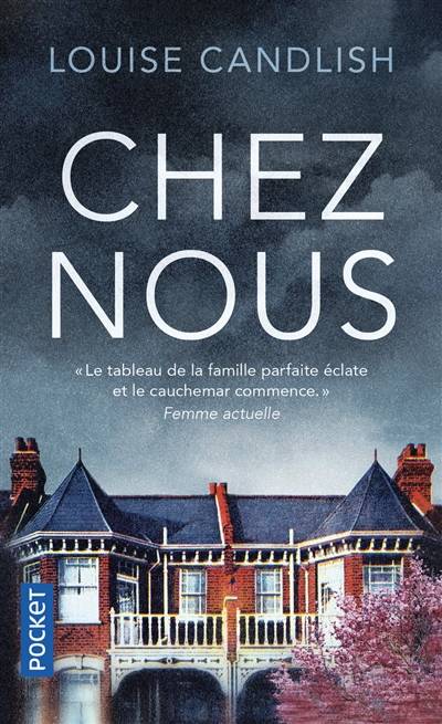 Chez nous | Louise Candlish, Caroline Nicolas