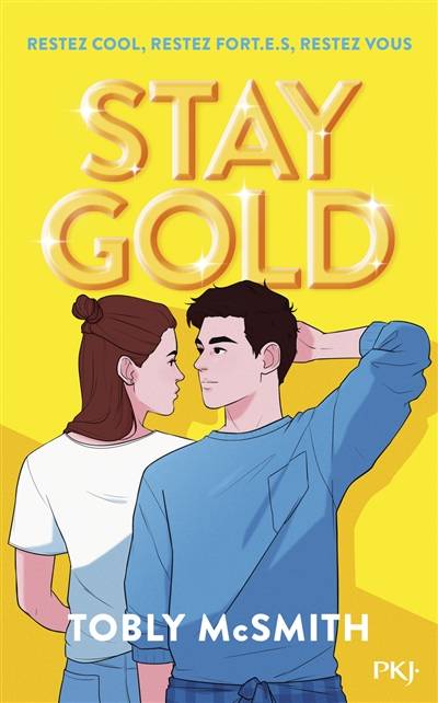 Stay gold | Tobly McSmith, Corinne Daniellot