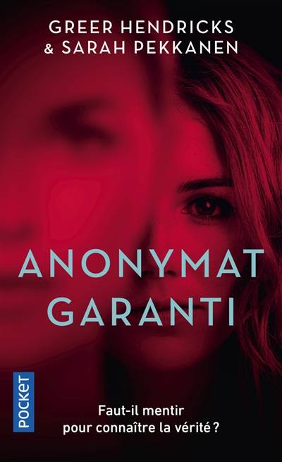 Anonymat garanti | Greer Hendricks, Sarah Pekkanen, Cécile Deniard