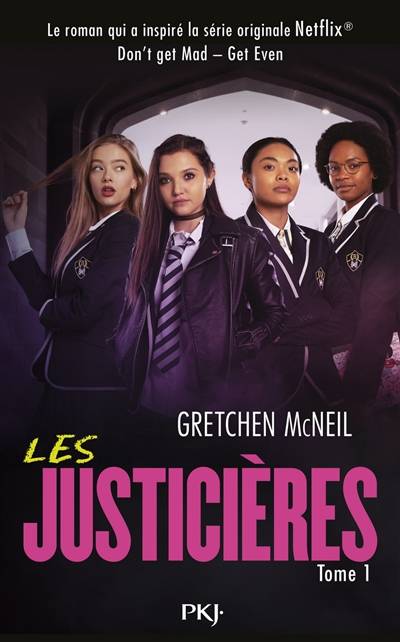 Les justicières. Vol. 1 | Gretchen McNeil, Noémie Saint-Gal