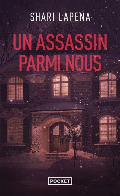 Un assassin parmi nous | Shari Lapena, Céline Cruickshanks