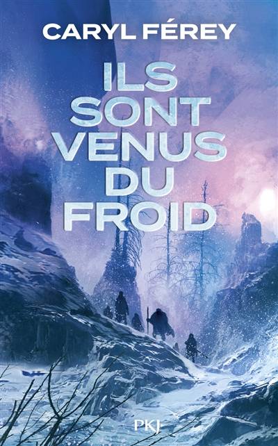 Ils sont venus du froid | Caryl Férey