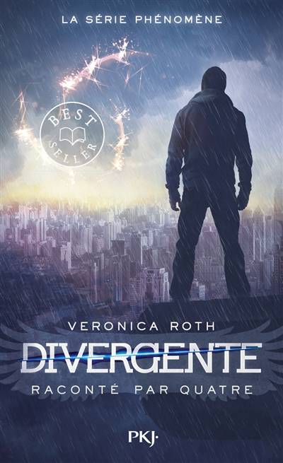 Divergente. Divergente raconté par Quatre | Veronica Roth, Anne Delcourt