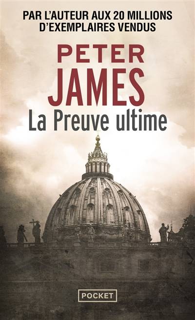 La preuve ultime | Peter James, Raphaëlle Dedourge