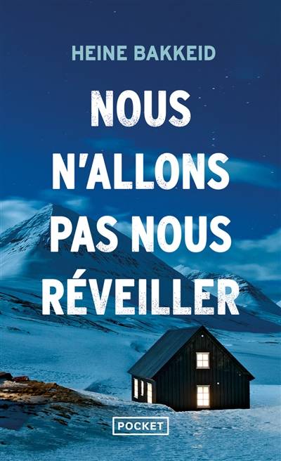 Nous n'allons pas nous réveiller | Heine Bakkeid, Celine Romand-Monnier